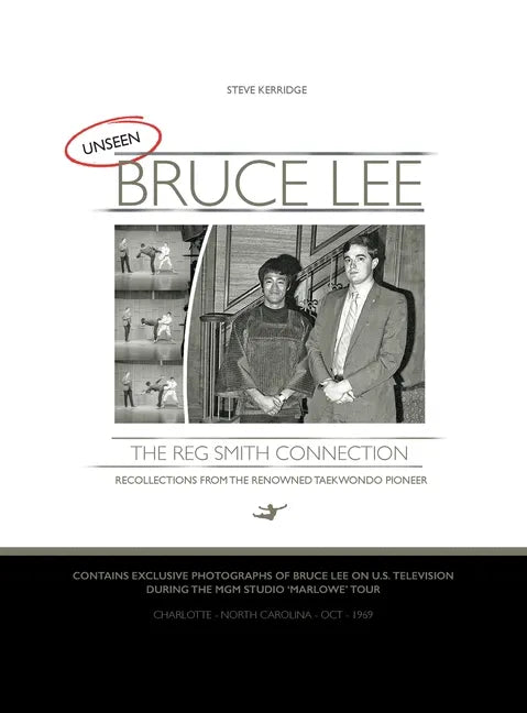 UNSEEN BRUCE LEE - The Reg Smith Connection - Hardcover