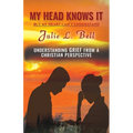 My Head Knows It: But My Heart Can't Understand - Paperback