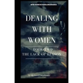 Dealing With Women The Lack of Reason - Paperback
