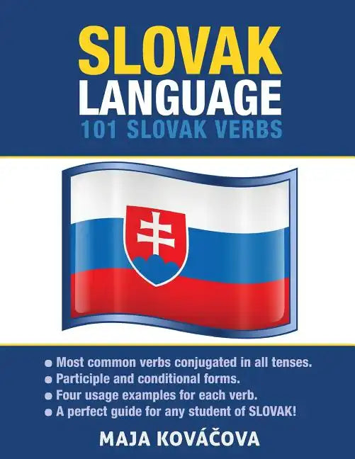 Slovak Language: 101 Slovak Verbs - Paperback