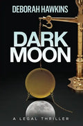 Dark Moon, A Legal Thriller - Paperback