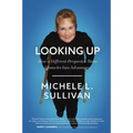 Looking Up: How a Different Perspective Turns Obstacles Into Advantages - Paperback