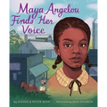 Maya Angelou Finds Her Voice - Hardcover