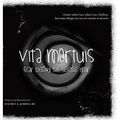 Vita Mortuis: Fear Behind The Seethe Door - Hardcover