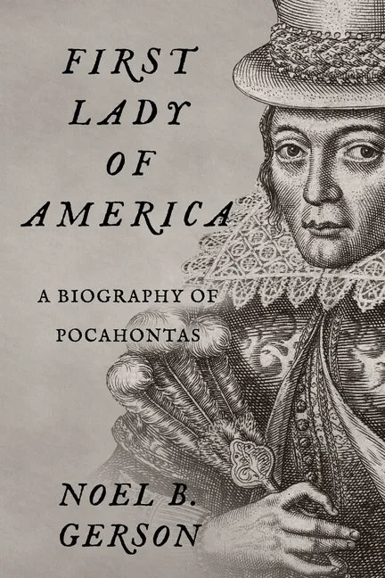 First Lady of America: A Biography of Pocahontas - Paperback