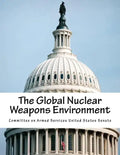 The Global Nuclear Weapons Environment - Paperback