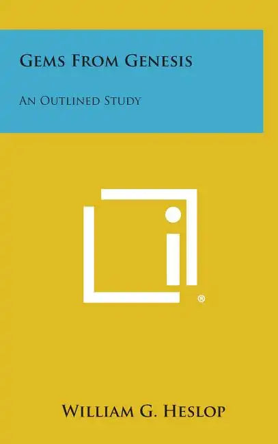 Gems from Genesis: An Outlined Study - Hardcover