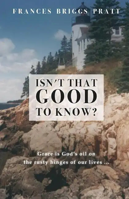 Isn't That Good to Know? - Paperback