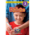 Diabetes: Entiende tu mente y tu cuerpo (Lectores atractivos, nivel 3) - Paperback