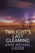 Twilight's Last Gleaming: Updated Edition - Paperback
