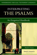 Interpreting the Psalms: An Exegetical Handbook - Paperback