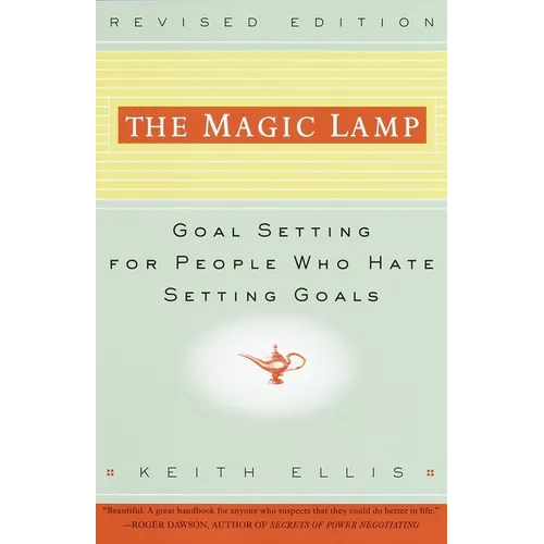 The Magic Lamp: Goal Setting for People Who Hate Setting Goals - Paperback