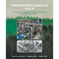 Thermomechanical Pulp: Technology, Energy Requirements, Pulp Quality Characteristics and Morphological Aspects - Paperback