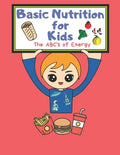Basic Nutrition For Kids: A Healthy Mind Activity Book - Paperback