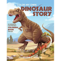 Color My Own Dinosaur Story: An Immersive, Customizable Coloring Book for Kids (That Rhymes!) - Paperback