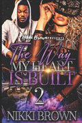 The Way My Heart Is Built 2 - Paperback