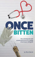 Once Bitten: The adventures and misadventures of a young veterinary surgeon - Paperback