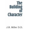The Building of Character - Paperback