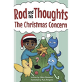 The Christmas Concern: A Story for Kids About Self-Regulating Emotions, Managing Thoughts, and Making Better Decisions (Rod and his Thoughts Series) - Hardcover