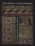 Charted Patterns of the German Renaissance: Bernhard Jobin's Pattern Book of 1589 - Paperback