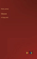 Glasses: in large print - Hardcover