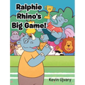 Ralphie Rhino's Big Game! - Hardcover