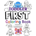 Toddler First Coloring Book, Volume 4: for Preschool and Pre-Kindergarten - Paperback