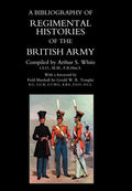 BIBLIOGRAPHY of REGIMENTAL HISTORIES of the BRITISH ARMY. - Hardcover