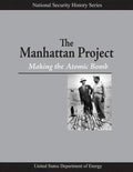 The Manhattan Project: Making the Atomic Bomb - Paperback