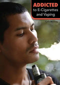 Addicted to E-Cigarettes and Vaping - Hardcover