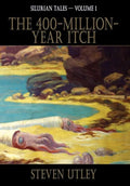 The 400-Million-Year-Itch - Hardcover