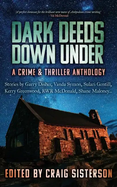 Dark Deeds Down Under: A Crime & Thriller Anthology - Hardcover