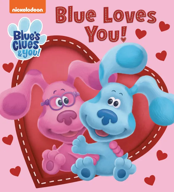 Blue Loves You! (Blue's Clues & You) - Board Book