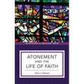 Atonement and the Life of Faith - Paperback