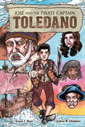 José and the Pirate Captain Toledano - Hardcover