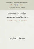 Ancient Marbles to American Shores - Hardcover