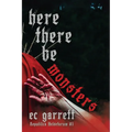 Here There Be Monsters: A Gothic Monster Romance - Paperback