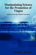 Manipulating Science for the Promotion of Viagra - Evidence from - Paperback