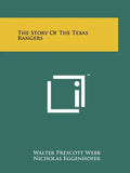 The Story Of The Texas Rangers - Paperback
