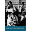 Closely and Consciously: Reading and the Us Women's Liberation Movement - Hardcover