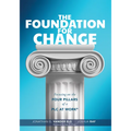 Foundation for Change: Focusing on the Four Pillars of a PLC at Work(r) (Build the Foundation for Successful School Improvement.) - Paperback