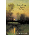 Everything Is Waiting for You - Paperback
