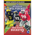 The Michigan Wolverines vs. the Ohio State Buckeyes - Hardcover