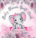 It's a Girl! Baby Shower Guest Book: A Joyful Event with Elephant & Pink Theme, Personalized Wishes, Parenting Advice, Sign-In, Gift Log, Keepsake Pho - Hardcover