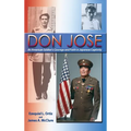 Don Jose: An American Soldier's Courage and Faith in Japanese Captivity - Hardcover