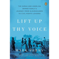Lift Up Thy Voice: The Sarah and Angelina Grimké Family's Journey from Slaveholders to Civil Rights Leaders - Paperback
