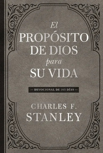 El Propósito de Dios Para Su Vida: Devocional de 365 Días - Hardcover