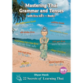 Mastering Thai Grammar and Tenses with lɛ́ɛu แล้ว - Book I: 22 Secrets of Learning Thai - Paperback