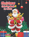 Christmas Coloring Book For Adults: Christmas Adult Coloring Book Wonderful Christmas with Charming Christmas Scenes and Winter Holiday Fun (Volume 4) - Paperback