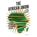The African Union: Autocracy, Diplomacy and Peacebuilding in Africa - Paperback